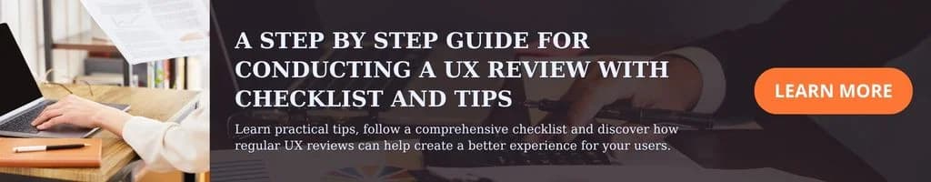 A Step by Step Guide for Conducting a UX Review with Checklist and Tips