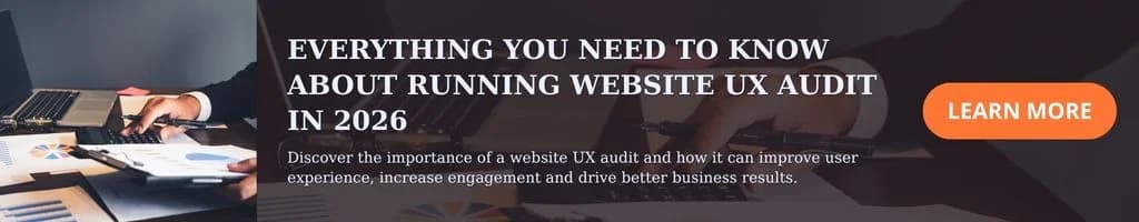 Everything You Need to Know About Running Website UX Audit in 2026