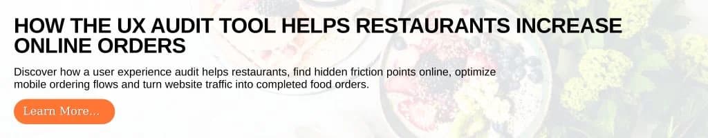 How the UX Audit Tool Helps Restaurants Increase Online Orders